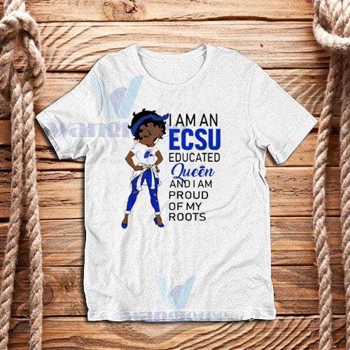 Betty Boop I Am An Elizabeth City State University Educated Queen T-Shirt