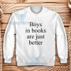 Boys-In-Books-Are-Just-Better-Sweatshirt