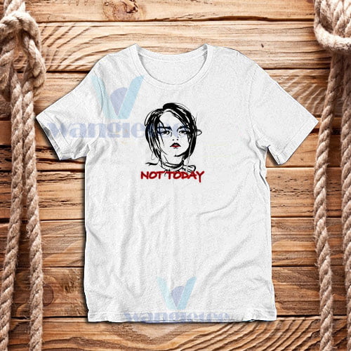 Not Today Picturs T-Shirt