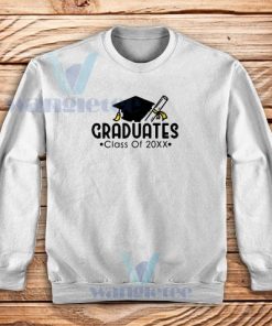 Graduates Class Of 20XX Sweatshirt