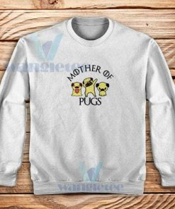 Mother of Pugs Sweatshirt