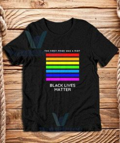 The First Pride Was A Riot T-Shirt