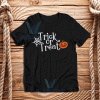 Trick Or Treat Halloween T-Shirt Unisex Adult Size S - 3XL