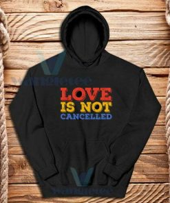 Love-Is-Not-Cancelled-Hoodie-Black