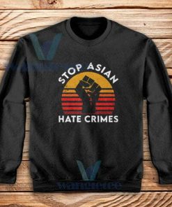 Stop Asian Hate Crimes Sweatshirt