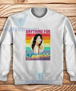 Anything For Selena Sweatshirt